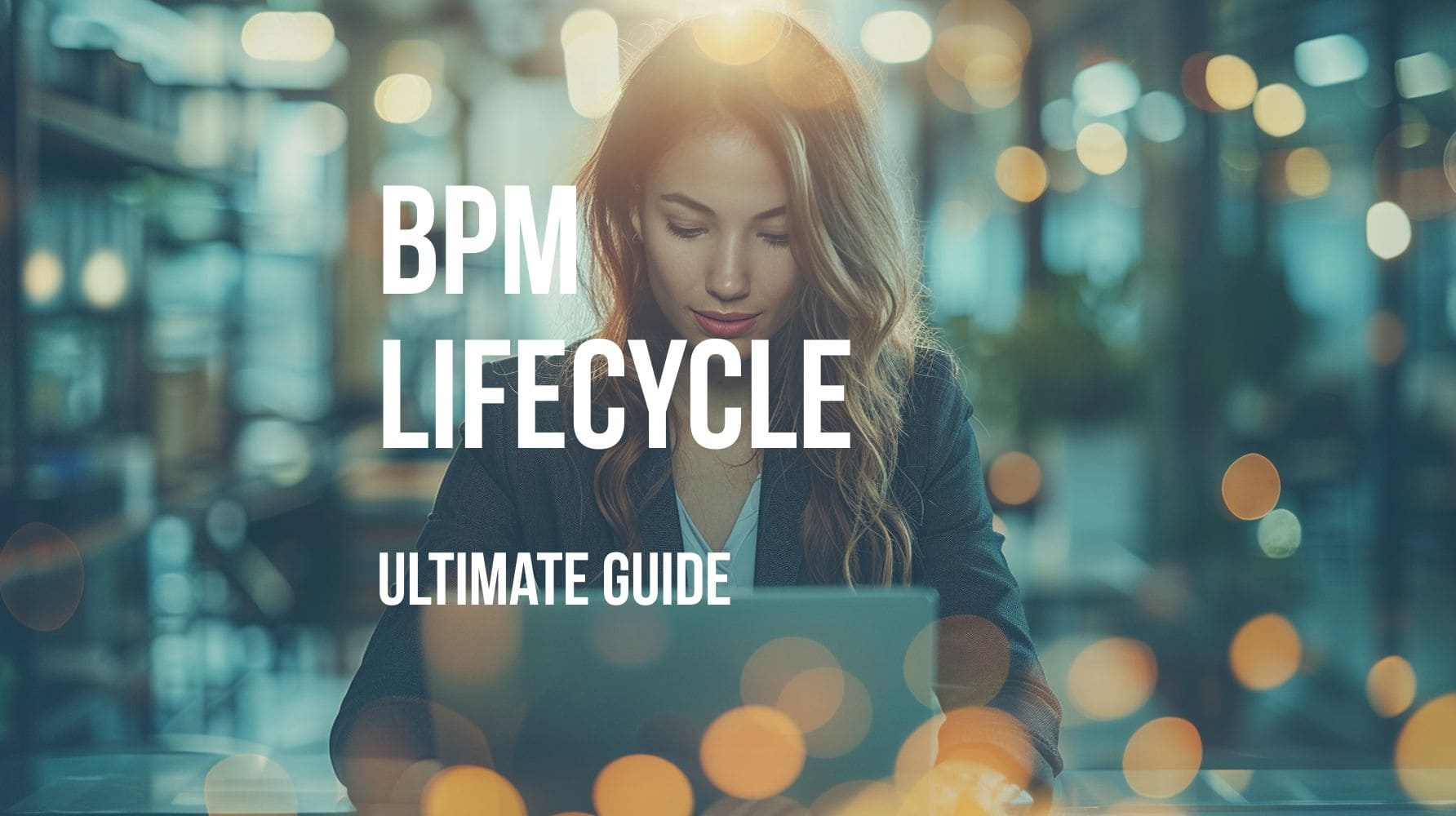 Business Process Management Life Cycle: A Step-by-Step Guide